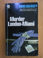 John Creasey - Murder, London-Miami