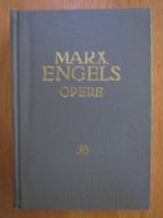 Karl Marx - Opere (volumul 35)