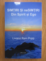 Anticariat: Liviann Ram Popp - Simtiri si nesimtiri din spirit si ego