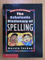 Anticariat: Marvin Terban - The Scholastic Dictionary of Spelling