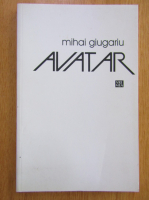 Mihai Giugariu - Avatar