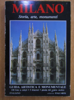 Anticariat: Milano. Storia, arte, monumenti. Guida artistica e monumentale