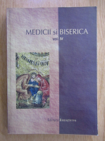 Mircea Gelu Buta - Medicii si biserica (volumul 4)
