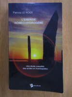 Patricia Le Roux - L'Energie Homeo-Hydrogene
