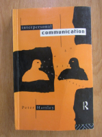 Peter Hartley - Interpersonal Communication