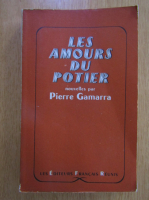 Anticariat: Pierre Gamarra - Les amours du Potier