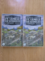 Romulus Cioflec - Pe urmele destinului (2 volume)