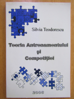 Silvia Teodorescu - Teoria antrenamentului si competitiei