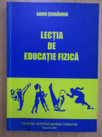 Sorin Serbanoiu - Lectia de educatie fizica