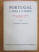 Vitorino Nemesio - Portugral a terra e o homem