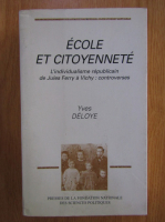 Anticariat: Yves Deloye - Ecole et Citoyennete