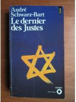 Andre Schwarz-Bart - Le dernier des Justes