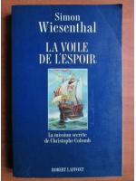 Simon Wiesenthal - La volle de l'espoir