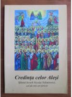 Nicolai Velimironovici - Credinta celor Alesi