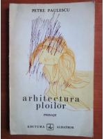 Petre Paulescu - Arhitectura ploilor