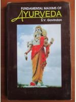 S. V. Govindan - Fundamental maxims of Ayurveda