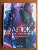 Fashion. From the 18th to the 20th century. The Kyoto costume institute