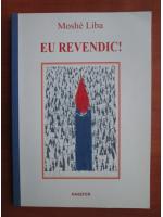 Moshe Liba - Eu revendic!