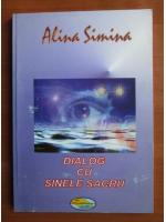 Alina Simina - Dialog cu sinele sacru