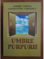 Anticariat: Andrei Voinea - Umbre purpurii