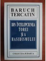 Baruch Tercatin - Din intelepciunea Torei si a hasidismului