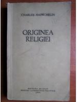 Anticariat: Charles Hainchelin - Originea religiei