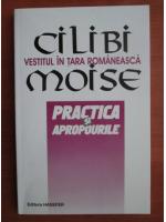 Anticariat: Cilibi Moise - Vestitul in Tara Romaneasca. Practica si apropourile