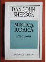 Dan Cohn Sherbok - Mistica iudaica