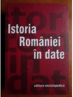 Dinu C. Giurescu - Istoria Romaniei in date (2003)