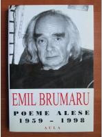 Anticariat: Emil Brumaru - Poeme alese 1959-1998