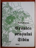 Anticariat: Emil Sigerus - Cronica orasului Sibiu 1100-1929