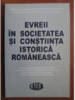 Evreii in societatea si constiinta istorica romaneasca