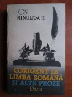 Ion Minulescu - Corigent la limba romana si alte proze