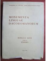 Monumenta Linguae Dacoromanorum. Biblia 1688 pars II. Exodus