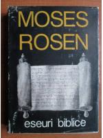 Anticariat: Moses Rosen - Eseuri biblice