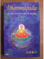 Osho - Dhammapada. Calea legii divine revelata de Buddha (volumul 4)