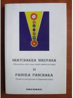 Anticariat: Shatchakra Nirupana, Paduka Panchaka