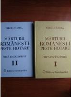 Anticariat: Virgil Candea - Marturii romanesti peste hotare (2 volume)