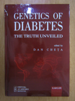 Anticariat: Dan Cheta - Genetics of Diabetes. The Truth Unveiled