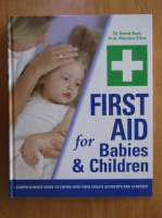 Anticariat: David Bass - First Aid For Babies and Children