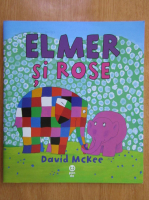 David Mckee - Elmer si Rose