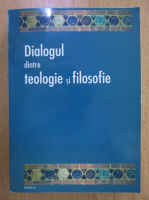 Dialogul dintre teologie si filosofie