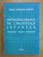 Emma Tamaianu Morita - Integralismul in lingvistica japoneza
