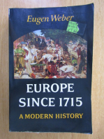 Eugen Weber - Europe Since 1715. A Modern History