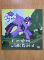 Anticariat: Fii curajoasa, Twilight Sparkle