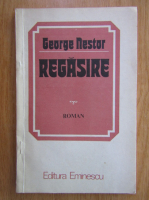 Anticariat: George Nestor - Regasire