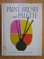 Harvey Weiss - Paint, Brush and Palette
