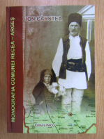 Ion Carstea - Monografia Comunei Recea-Arges