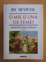 Ion Munteanu - O mie si una de femei