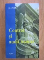 Anticariat: Ion Nitu - Control si audit bancar